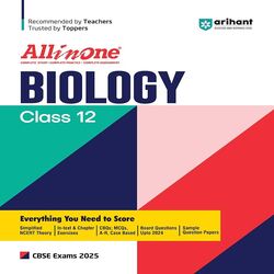 All in One for Class 12 Biology CBSE Exams 2025 By Arihant